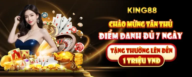 Chào mừng tân thủ king88